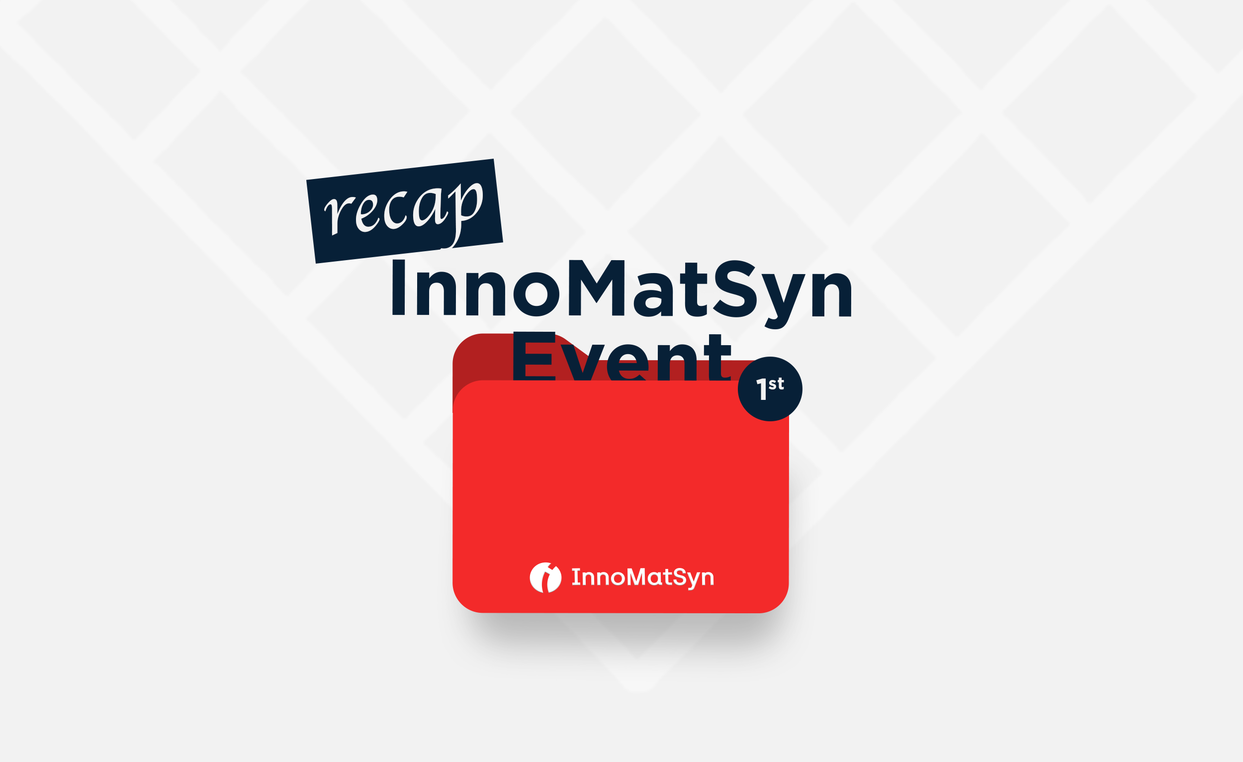 The 1st InnoMatSyn Event – Recap
